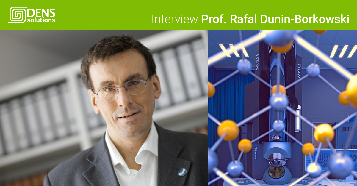 Interview with Prof. Rafal Dunin-Borkowski, Director of Ernst Ruska-Centre for Microscopy and Spectroscopy with Electrons in Jülich